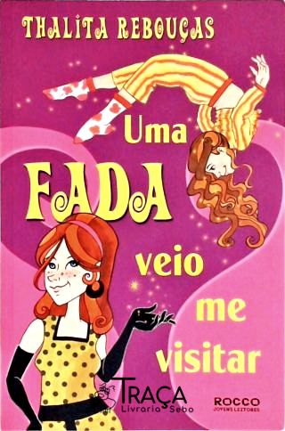 Uma Fada Veio Me Visitar