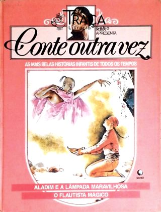 Conte Outra Vez - As Mais Belas Histórias Infantis