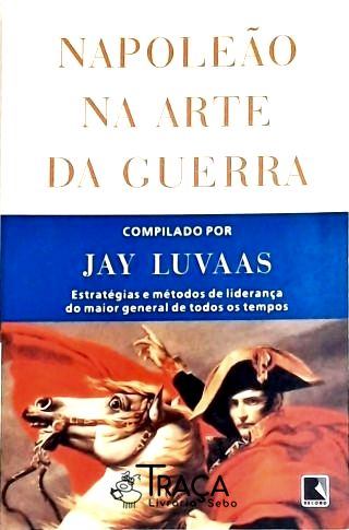 Napoleão Na Arte da Guerra