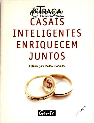 Casais Inteligentes Enriquecem Juntos