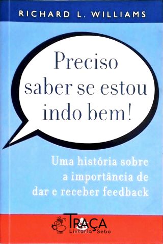 Preciso Saber Se Estou Indo Bem!