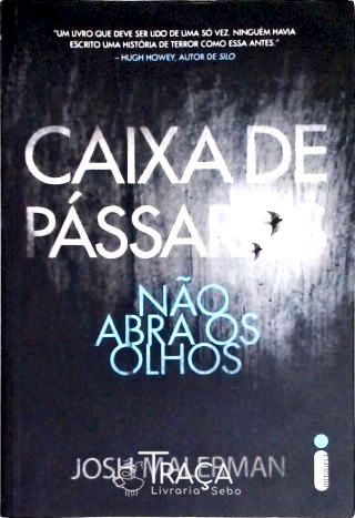 Caixa de Pássaros - Bird Box