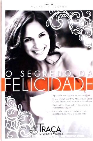 O Segredo da Felicidade