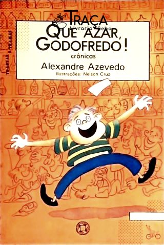 Que Azar, Godofredo!