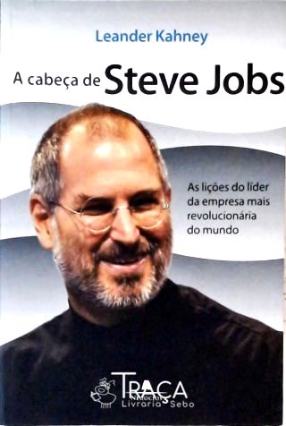 A Cabeça de Steve Jobs
