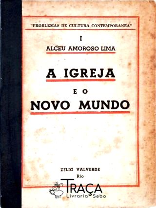 A Igreja e o Novo Mundo
