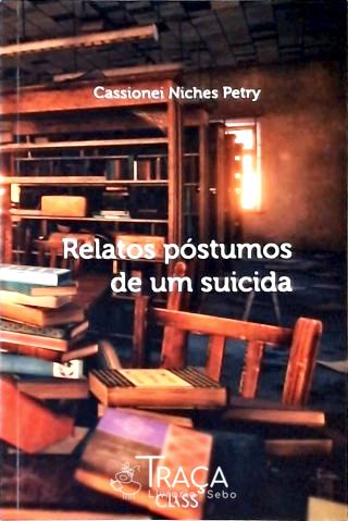 Relatos Póstumos de Um Suicida