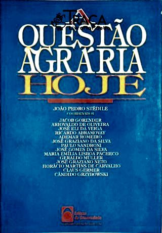 A Questão Agrária Hoje