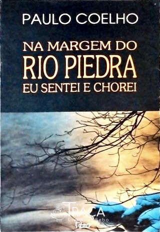 Na Margem do Rio Piedra Eu Sentei e Chorei
