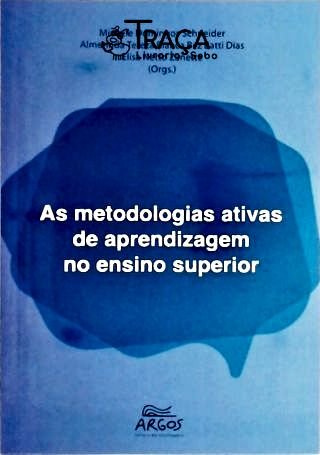 As Metodologias Ativas de Aprendizagem No Ensino Superior