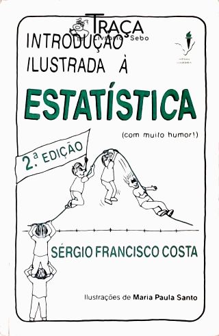 Introdução Ilustrada À Estatística