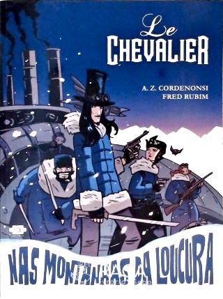 Le Chevalier - Nas Montanhas da Loucura (autografado)