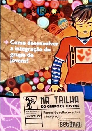 Como desenvolver a integração do Grupo de Jovens?