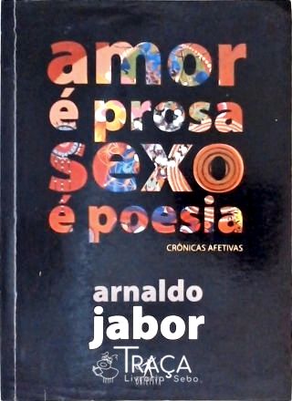 Amor É Prosa, Sexo É Poesia