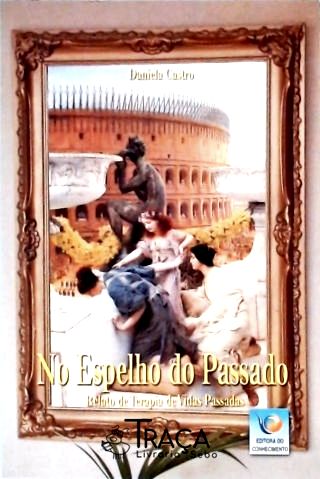 No Espelho do Passado