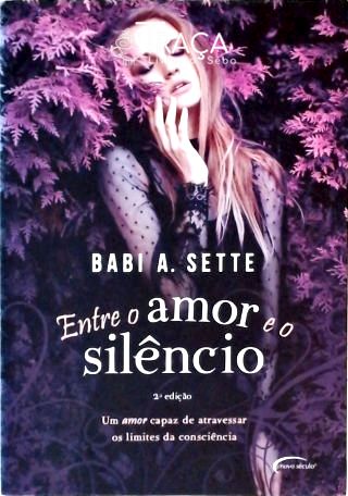 Entre o Amor e o Silêncio