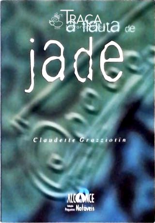 A Flauta de Jade - Autografado