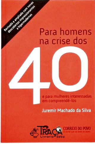 Para Homens Na Crise Dos 40
