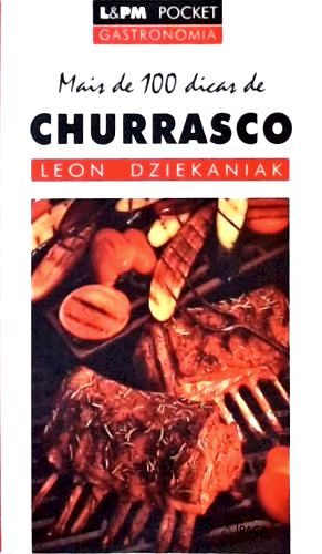 Mais de 100 Dicas de Churrasco