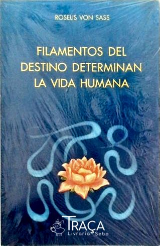 Filamentos Del Destino Determinan La Vida Humana