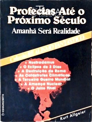 Profecias Até o Próximo Século