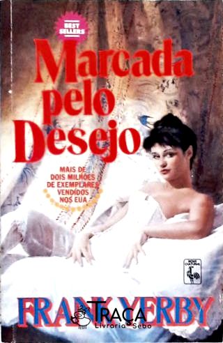 Marcada Pelo Desejo