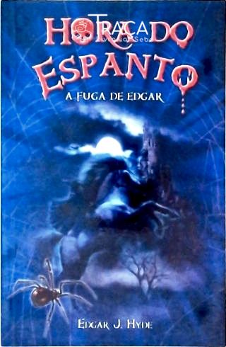 Hora Do Espanto - A Fuga De Edgar