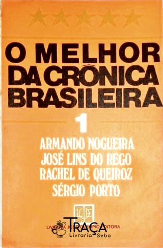 O Melhor da Crônica Brasileira (Volume 1)