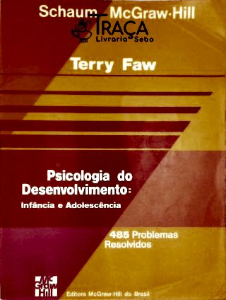 Psicologia do Desenvolvimento - Infância e Adolescência
