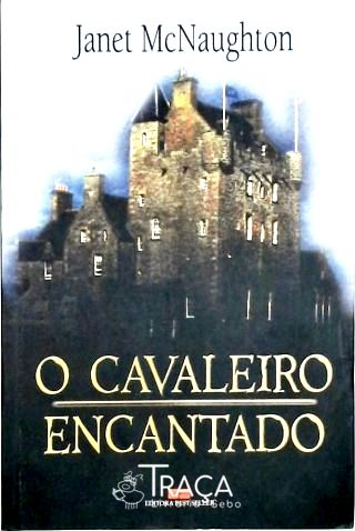 O Cavaleiro Encantado