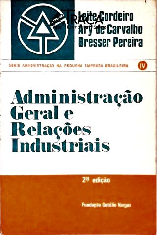 Administração Geral e Relações Industriais
