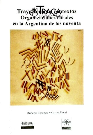 Trayectorias Y Contextos - Organizaciones Rurales En La Argentina de Los Noventa