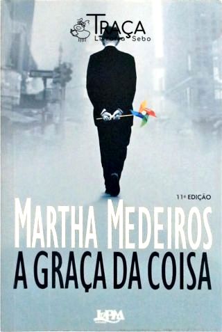 A Graça da Coisa