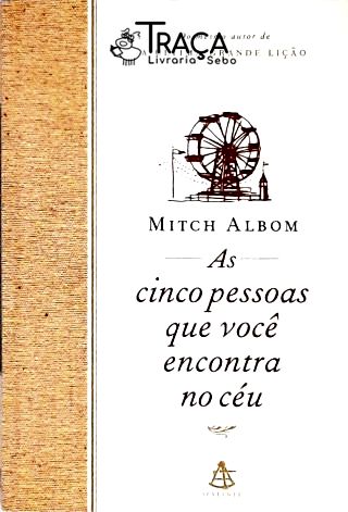 As Cinco Pessoas Que Você Encontra No Céu