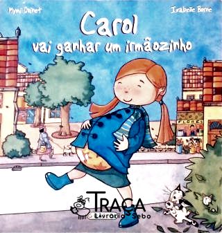 Carol Vai Ganhar Um Irmãozinho