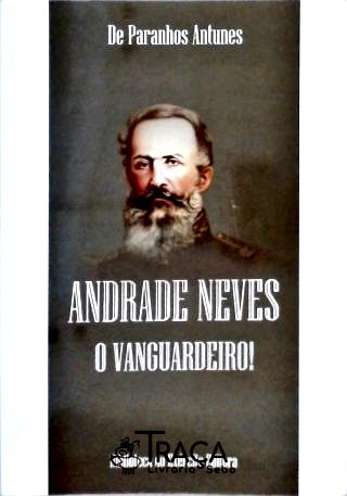 Andrade Neves O Vanguardeiro!