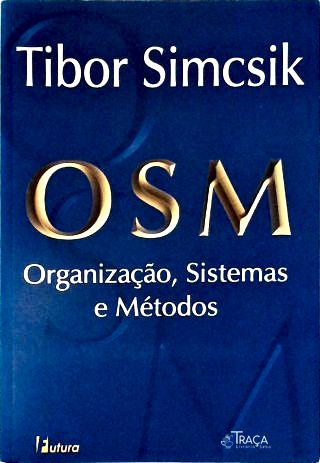 Osm - Organização, Sistemas e Métodos