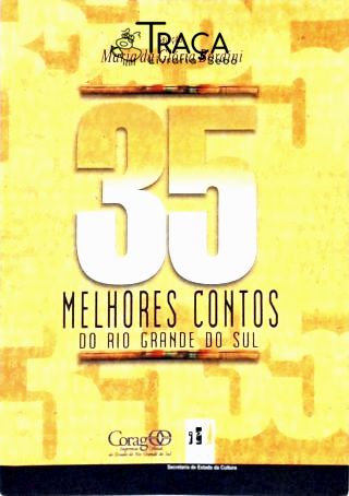 35 Melhores Contos Do Rio Grande Do Sul