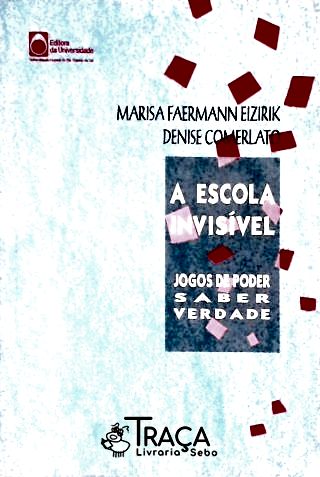 A Escola Invisível