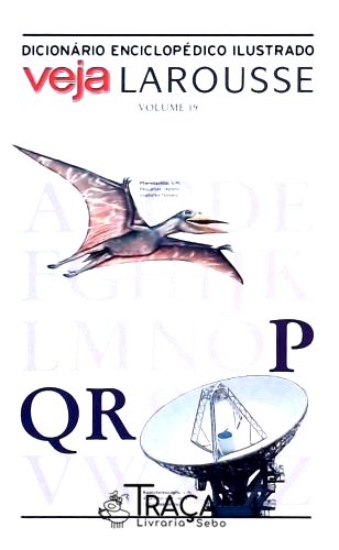 Dicionario Enciclopedico Ilustrado - Veja Larousse - Vol. 19