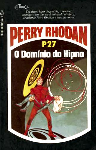 Perry Rhodan P27 - Domínio do Hipno