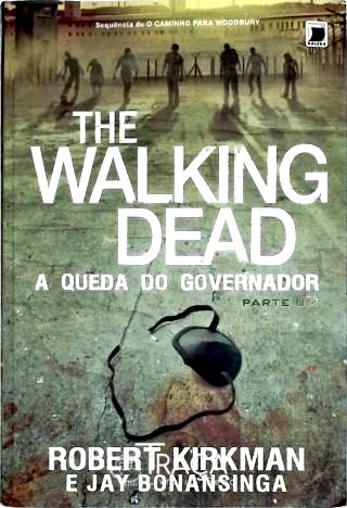 The Walking Dead - A queda do governador - Parte 1
