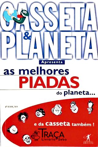 As Melhores Piadas Do Planeta... E Da Casseta Também!