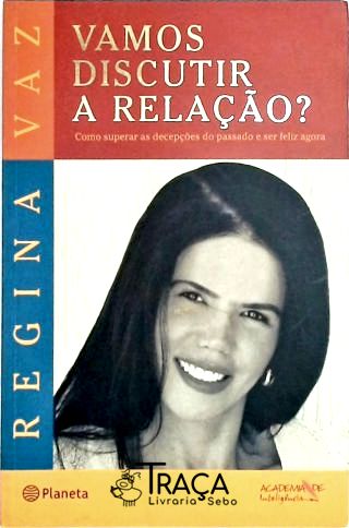 Vamos Discutir a Relação?
