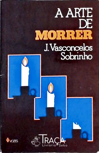 A Arte de Morrer