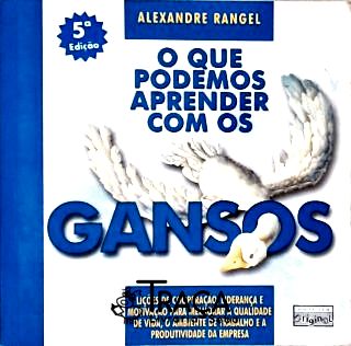 O Que Podemos Aprender com os Gansos