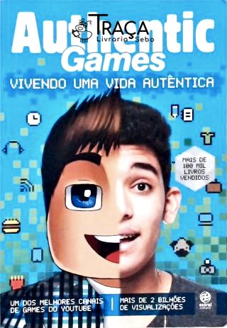 Authentic Games - Vivendo Uma Vida Autêntica