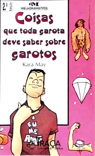 Coisas Que Toda Garota Deve Saber Sobre Garotos