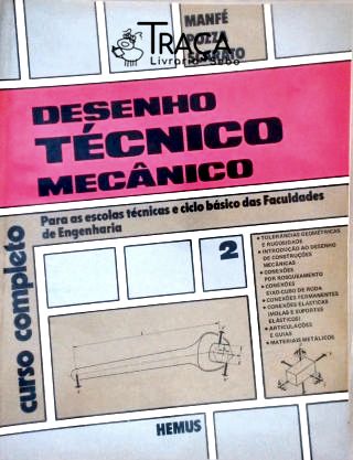 Desenho Técnico Mecânico - Vol. 2