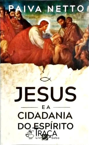 Jesus e A Cidadania Do Espírito